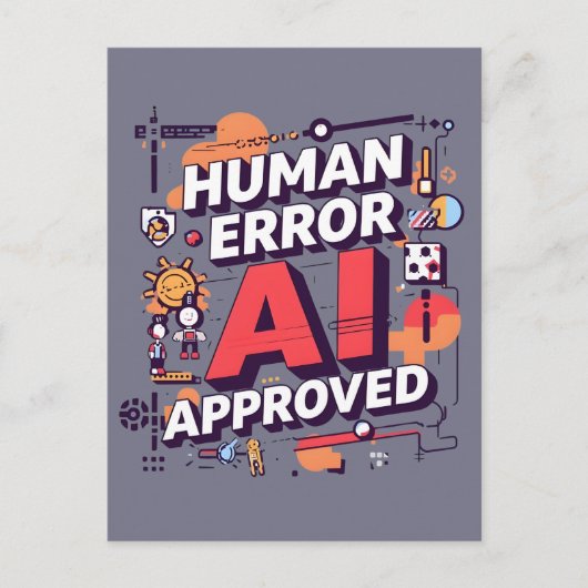Bold “Human Error, AI Approved” Digital Art Postkarte (Vorderseite)