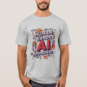 Bold “Human Error, AI Approved” Digital Art T-Shirt (Vorderseite)