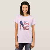 Bold Lady Supporting Kamala Harris Patriotic Heels T-Shirt (Vorne ganz)