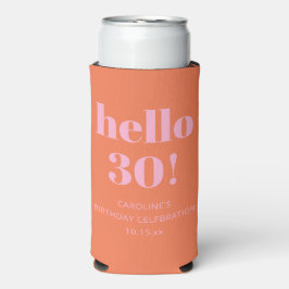 Bold Modern Simple Orange Pink 30th Birthday Party Selters Dosenkühler
