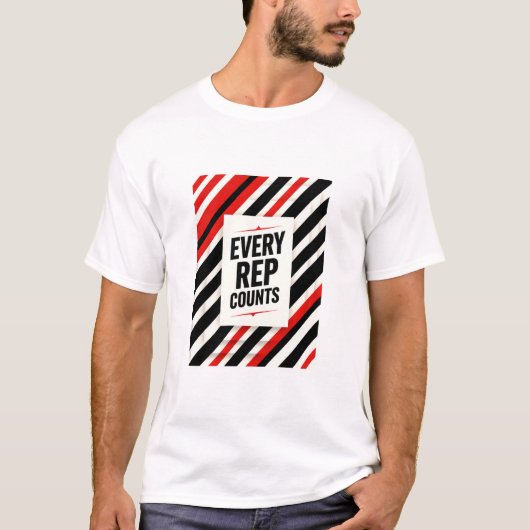 Bold Motivational Poster - "EVERY REP COUNTS" T-Shirt (Vorderseite)