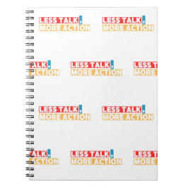 Bold Motivational Quote – Less Talk, More Action Notizblock