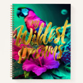 Bold “My Wildest Dreams” Tropical Journal  Notizblock (Vorderseite)
