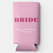 Bold Pink Bachelorette Bride Selters Dosenkühler (Rückseite)