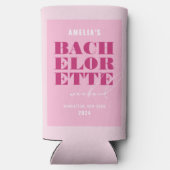 Bold Pink Bachelorette Weekend Selters Dosenkühler (Rückseite)