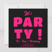 Bold Pink Let's Party Typografie Erwachsene Geburt Einladung (Vorderseite)
