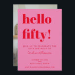 Bold Pink Red Modern 50. Geburtstag Foto Einladung<br><div class="desc">Fette Typografie Bright Pink und Rot Moderne 50. Geburtstag Einladung mit Ihrem Foto</div>