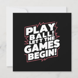 Bold Play Ball Sports Quote Art Feiertagskarte