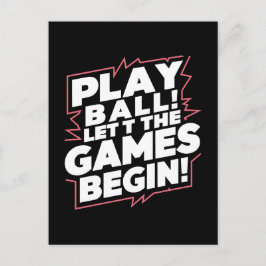 Bold Play Ball Sports Quote Art Feiertagspostkarte
