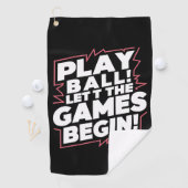 Bold Play Ball Sports Quote Art Golfhandtuch (Insitu)