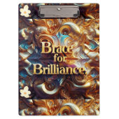 "Bold Radiance" Klemmbrett (Vorderseite)