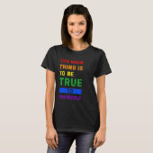 Bold Rainbow LGBTQ+ Pride Message for Self-Express T-Shirt (Vorne ganz)