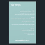 Bold Simple Aqua Blue Simple Custom Wedding Menu<br><div class="desc">Set Sie mit dieser stilvollen Hochzeitskarte für ein elegantes Hochzeitsessen. Dieses Menü mit einem raffinierten, weichen aqua-blauen Hintergrund und sauberer weißer Typografie hebt die Namen der Paare und das Hochzeitsdatum hervor. Dieses moderne und minimalistische Design ist perfekt für Empfänge, Proben oder Brautpartys geeignet und verleiht Ihrem Tisch eine raffinierte Touch...</div>