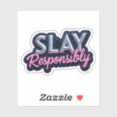 Bold Slay verantwortlich Aufkleber (Blatt)