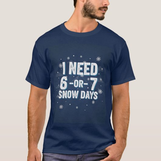 Bold Snow Day Wish T-Shirt - Minimalist Winter Tex (Vorderseite)