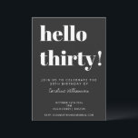 Bold Typografy Black Modern 30. Geburtstag Party Einladung<br><div class="desc">Kühne Typografie Moderne Party Einladung zum 30. Geburtstag in Schwarz und Weiß. - der gesamte Text ist editierbar,  sodass er für jedes Alter verwendet werden kann.</div>