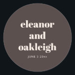 Bold Typography Warm Brown Modern Custom Wedding  Runder Aufkleber<br><div class="desc">This round wedding sticker in brown features clean serif typography with the couple’s names and date on a rich neutral background. A simple,  modern option for sealing envelopes,  favors,  or packaging on your wedding day. Personalize the names and date to match your celebration.</div>