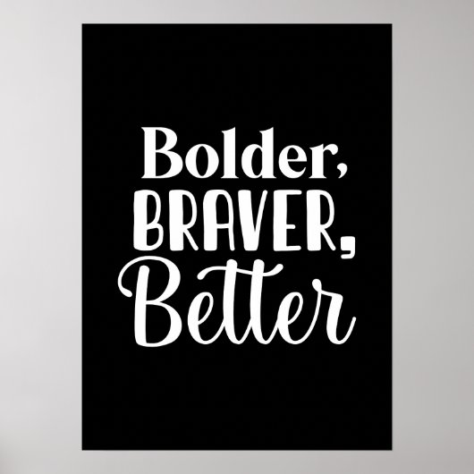 Bolder, Braver - Gym Hustle Success Motivierend Poster (Vorne)