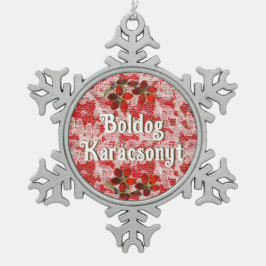 Boldog Karácsonyt | Frohe Weihnachten auf Ungarisc Schneeflocken Zinn-Ornament