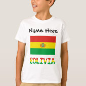 Bolivia and Bolivian Flag with Your Name T-Shirt (Vorderseite)