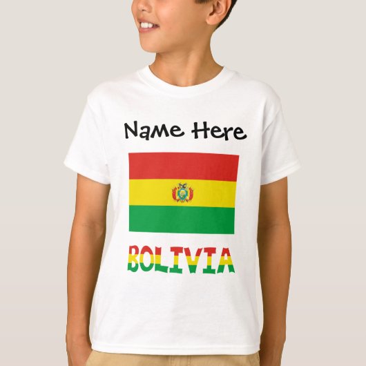 Bolivia and Bolivian Flag with Your Name T-Shirt (Vorderseite)