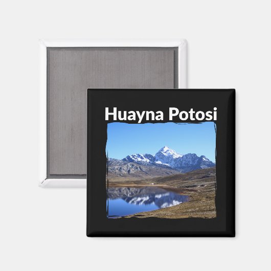 Bolivia Huayna Potosi Mountain - Andes Art Magnet (Vorderseite/Rückseite)