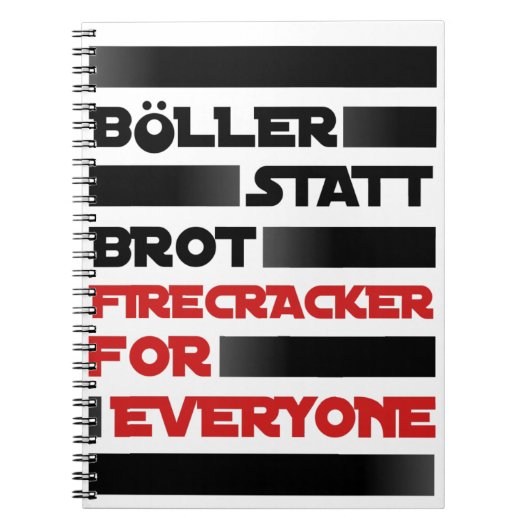 Böller statt Brot ! Notizblock (Vorderseite)