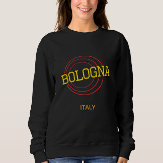Bologna italy sweatshirt