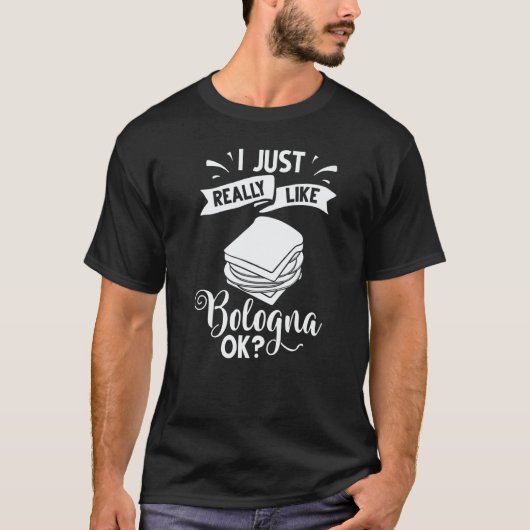 Bologna Meat Italy Sandwich Sausage Baloney Fried T-Shirt (Vorderseite)