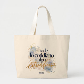 Bolsa de tela Haz de lo cotidiano algo extraordina Jumbo Stoffbeutel