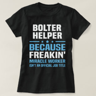 Bolter Helper T-Shirt