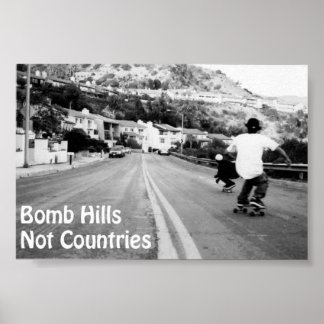 Bomb Hills Not Countries Poster