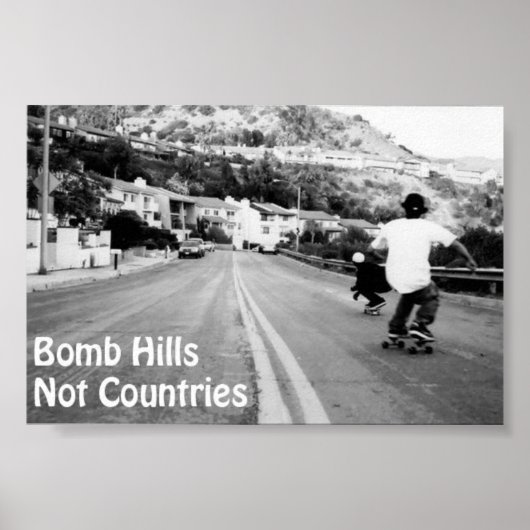 Bomb Hills Not Countries Poster (Vorne)