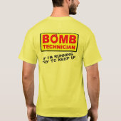 Bomb Technician Bomb Squad Funny Shirt (Rückseite)