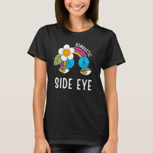 Bombastischer Seitenblick Virales Meme-Schlagwort T-Shirt