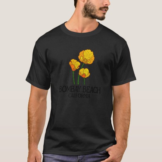 Bombay Beach California CA Poppy Flower State City T-Shirt (Vorderseite)