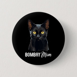 Bombay Cats Bombay Cat Bombay Mama Button