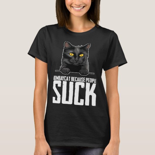 Bombaycat because people suck T-Shirt (Vorderseite)