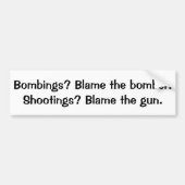 Bomben? Schuld an dem Bomber Shooting? Schuld an d Autoaufkleber (Vorne)