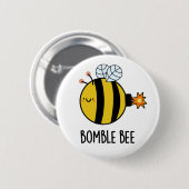 Bomble Bee Funny Bumblebee Bomb Pun Button (Vorne & Hinten)