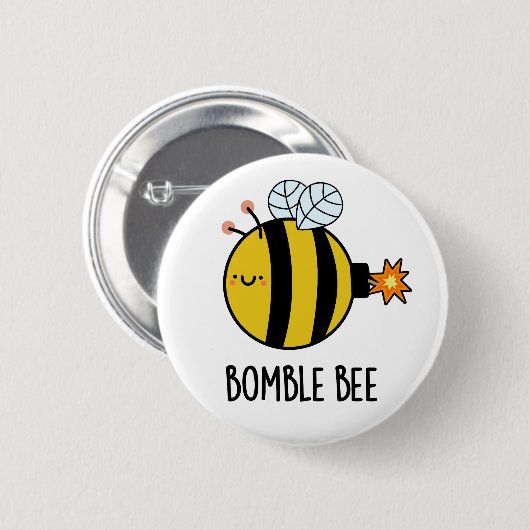 Bomble Bee Funny Bumblebee Bomb Pun Button (Vorne & Hinten)
