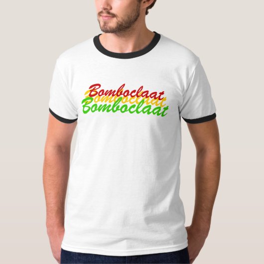 Bomboclaat, Bomboclaat, Bomboclaat T-Shirt (Vorderseite)