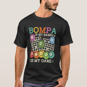Bompa ist mein Name Bingo ist mein Spiel Funny Bin T-Shirt