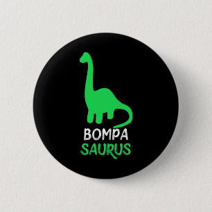 Bompa-Saurus Lustiger Dino Dinosaurier Bompasaurus Button