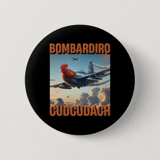 Bomrdiro Cudcudach Italien Brainrot Flugzeug Hahn Button (Vorderseite)
