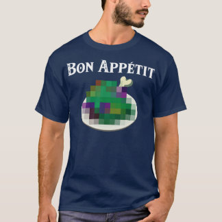 Bon Appetit Zweifelhafte Nahrung Der Wildnis T-Shirt