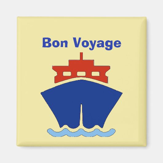 Bon Voyage, Ship, Text bearbeiten Magnet (Vorne)