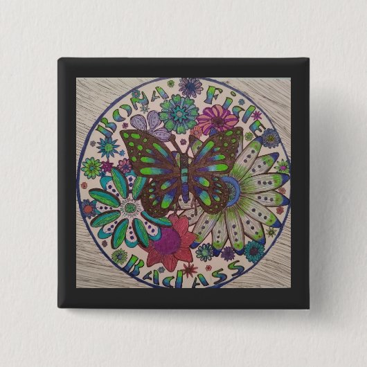 Bona Fide Badass Button (Vorderseite)