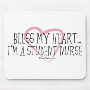 BonafideNurse_-_Bless_my_Heart_I am_a_student Mousepad