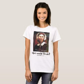 BonafideNurse_-_What_would_Flo_do T-Shirt (Vorne ganz)